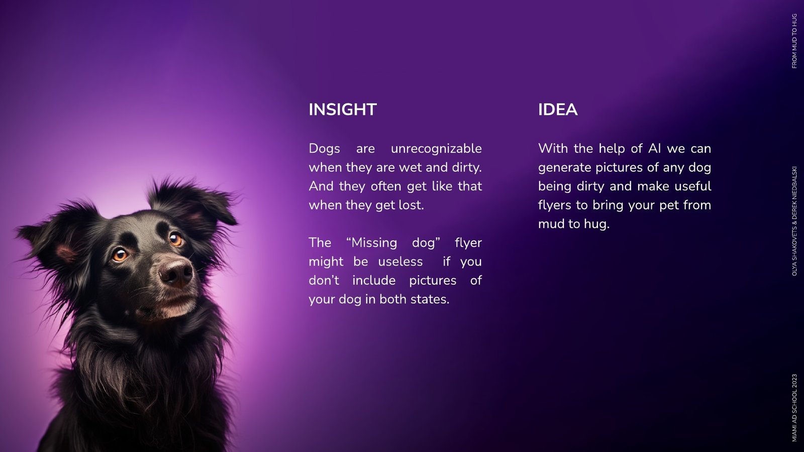 From Mud to Hug — Insight and idea