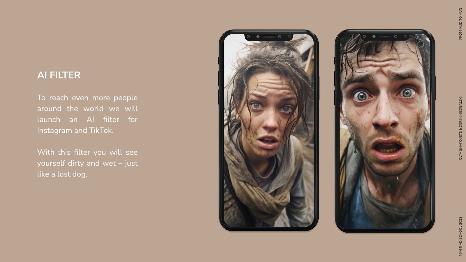 From Mud to Hug — Social filters